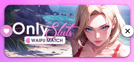 [SLG/官中/PC] 纯欲派对：心动誓约 OnlySluts: WAIFU MATCH [789M]-1.jpg